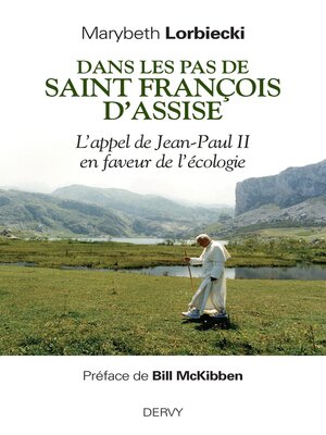 cover image of Dans les pas de saint François d'Assise--L'appel de Jean-Paul II en faveur de l'écologie